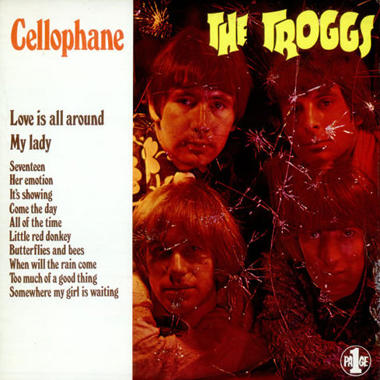 The Troggs -  Cellophane